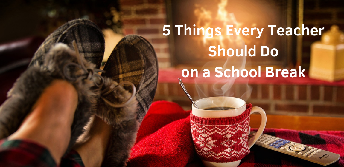 What to do on a School Break