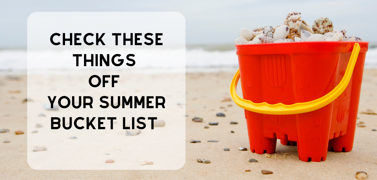your summer bucket list
