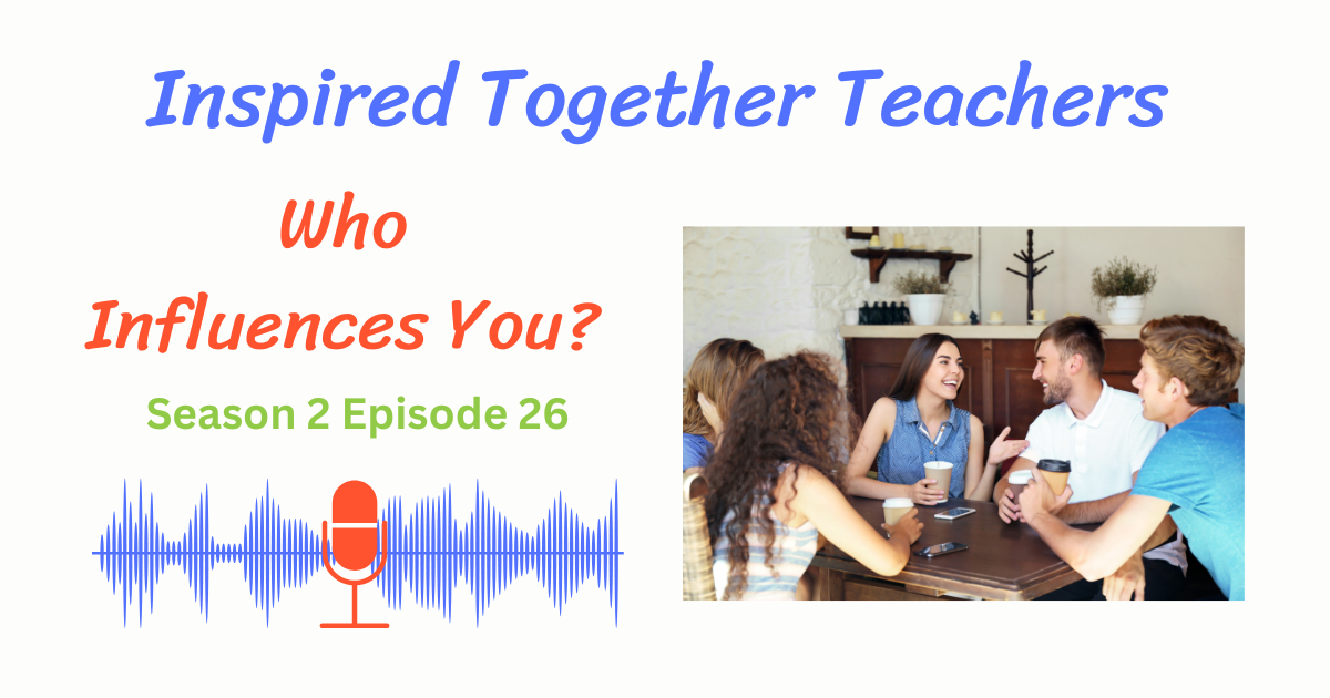 group of young people talking, who Influences You? 