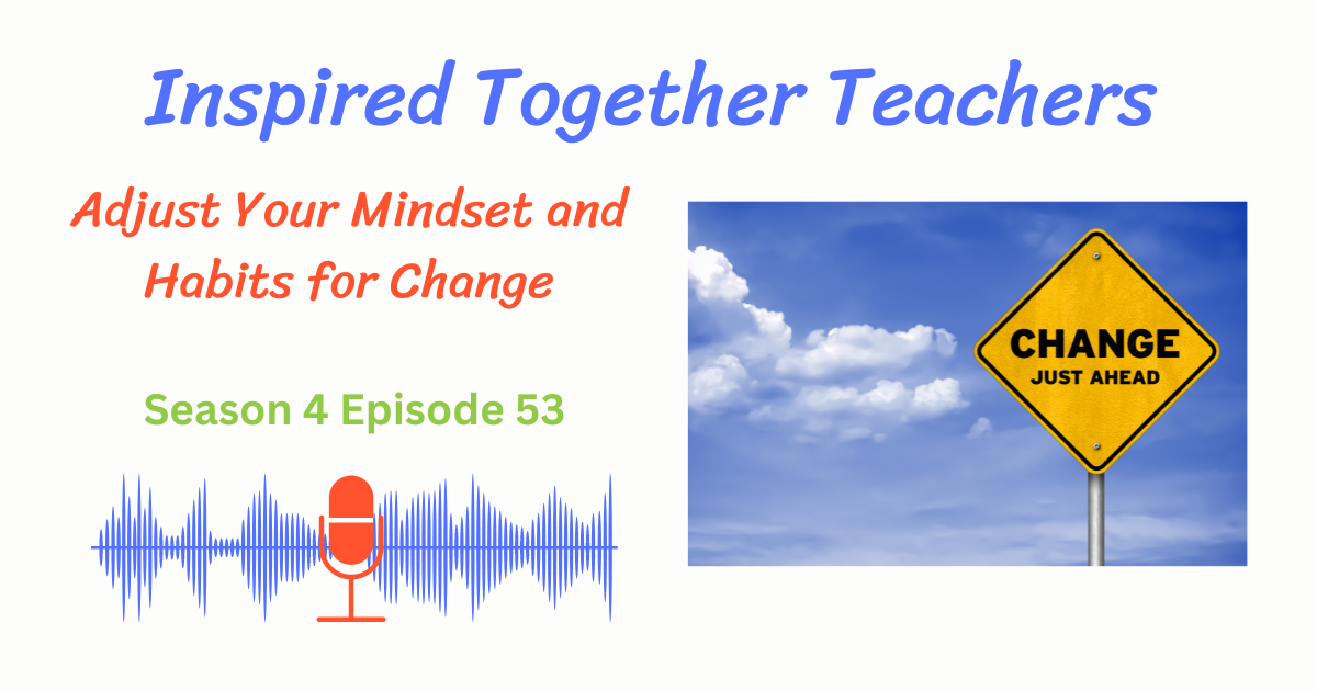 Adjust your mindset and habits for change, sign: picture of road sign with words change is coming