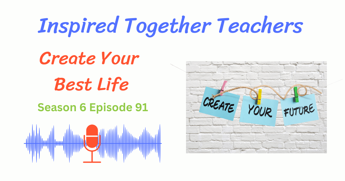 string with sticky notes: create your future, title Create Your Best Life