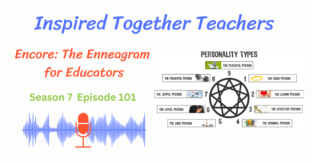 Encore: The Enneagram for Educators