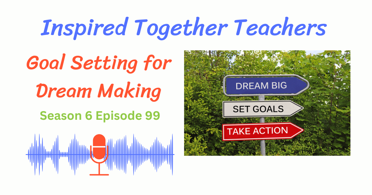 three arrows pointing to dream big, set goals, and take action, Goal Setting for Dream Making