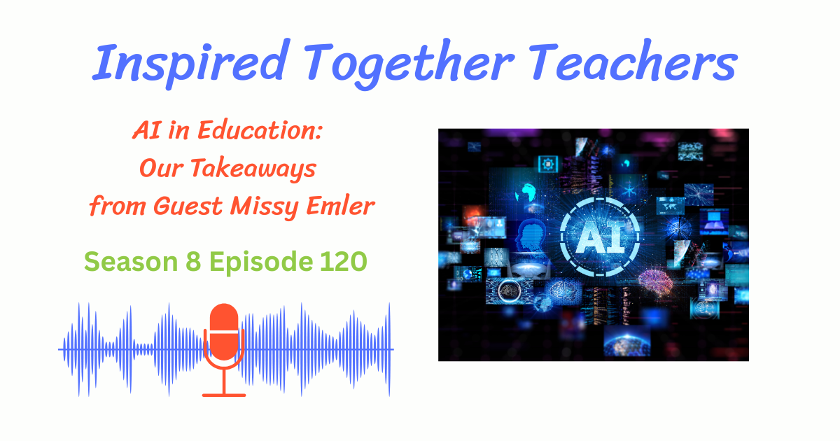 AI in Education: Our Takeaways from Guest Missy Emler
