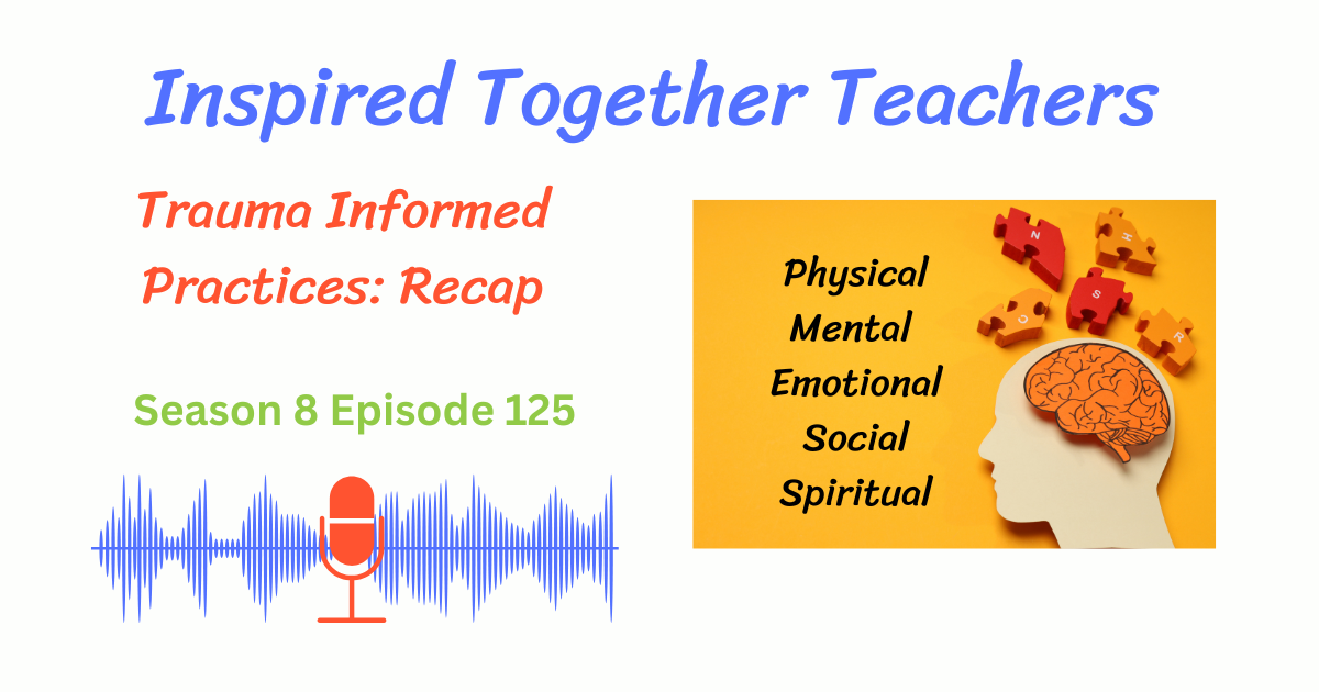 Trauma Informed Practices Recap